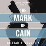 The Mark of Cain, William J. Coughlin