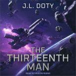 The Thirteenth Man, J.L. Doty