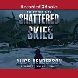 Shattered Skies, Alice Henderson