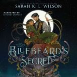 Bluebeards Secret The Complete Seri..., Sarah K. L. Wilson