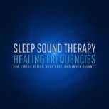 Sleep Sound Therapy  Healing Frequen..., Sound Wave Therapy