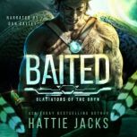 Baited, Hattie Jacks