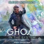 Ghost in the System Book 6, Alexey Kovtunov