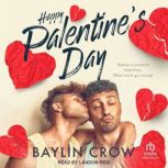 Happy Palentines Day, Baylin Crow