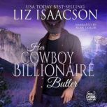 Her Cowboy Billionaire Butler, Liz Isaacson
