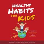 Healthy Habits for Kids, Bukky EkineOgunlana