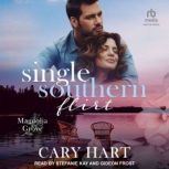 Single Southern Flirt, Cary Hart