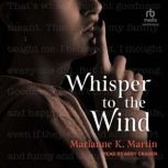 Whisper to the Wind, Marianne K. Martin