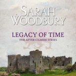 Legacy of Time, Sarah Woodbury