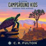 Joshua Tree Mirage, C.R. Fulton