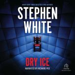 Dry Ice, Stephen White