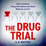 The Drug Trial, S. R. Masters