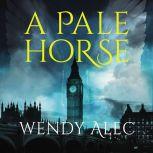 A Pale Horse, Wendy Alec