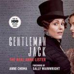Gentleman Jack (Movie Tie-In) The Real Anne Lister, Anne Choma