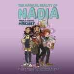 Middle School Mischief (The Magical Reality of Nadia #2), Bassem Youssef