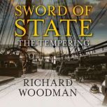 Sword of State The Tempering, Richard Woodman