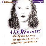The Baroness, Hannah Rothschild