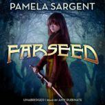 Farseed, Pamela Sargent