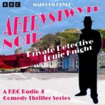 Aberystwyth Noir Private Detective L..., Malcolm Pryce