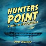 Hunters Point, Peter Kageyama