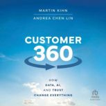 Customer 360, Martin Kihn