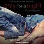 Only For A Night, Naima Simone