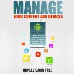 Manage Your Content and Devices, Orville Carol Fred