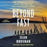 Beyond Fast, Sean Brosnan