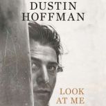 Look at Me, Dustin Hoffman