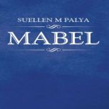 Mabel, Suellen M Palya