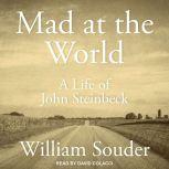 Mad at the World, William Souder