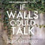 If Walls Could Talk, Jean Grainger