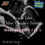 Threesome Part 2 of 3, Ava Tell