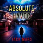 Absolute Havoc A Jake Mercer Politic..., Jack Mars