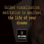 Guided visualization meditation to ma..., Stuart Newman