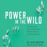 Power in the Wild, Lee Alan Dugatkin