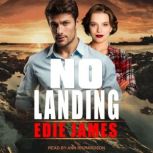 No Landing, Edie James