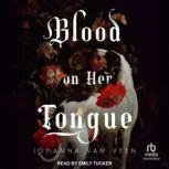 Blood on Her Tongue, Johanna van Veen