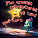 The cosmic adventure of Lumi and Zara..., Karine Dechaumelle
