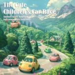 The Cute Childrens Car Race, Kelly Johnson