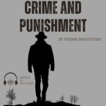 Crime and Punishment, Fyodor Dostoyevsky