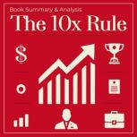 The 10X Rule, Grant Cardone