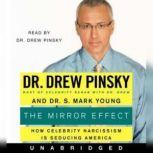 The Mirror Effect, Drew Pinsky