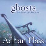 Ghosts, Adrian Plass