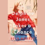 Delphine Jones Takes a Chance, Beth Morrey