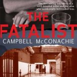 The Fatalist, Campbell McConachie