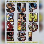 Superheroes!, Laurence Maslon