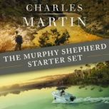The Murphy Shepherd Starter Set Book..., Charles Martin