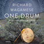 One Drum Stories and Ceremonies for a Planet, Richard Wagamese