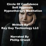 Circle Of Confidence Self Hypnosis Hy..., Key Guy Technology LLC